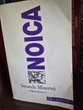 Semnele Minervei , Constantin Noica