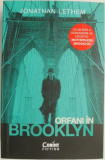 Orfani in Brooklyn &ndash; Jonathan Lethem