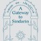A Gateway to Sindarin: A Grammar of an Elvish Language from J.R.R. Tolkien&#039;s Lord of the Rings
