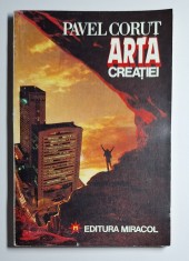 Pavel Coruț &ndash; Arta creației, Editura Miracol 1994, dezvoltare personală