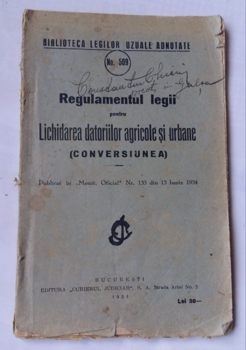 (C451) REGULAMENTUL LEGII PENTRU LICHIDAREA DATORIILOR AGRICOLE SI URBANE - 1934