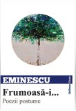 Frumoasa-i... | Mihai Eminescu