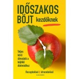 Időszakos b&ouml;jt kezdőknek - Teljes k&ouml;rű &uacute;tmutat&oacute; a b&ouml;jt&ouml;lő &eacute;letm&oacute;dhoz - Amanda Swaine