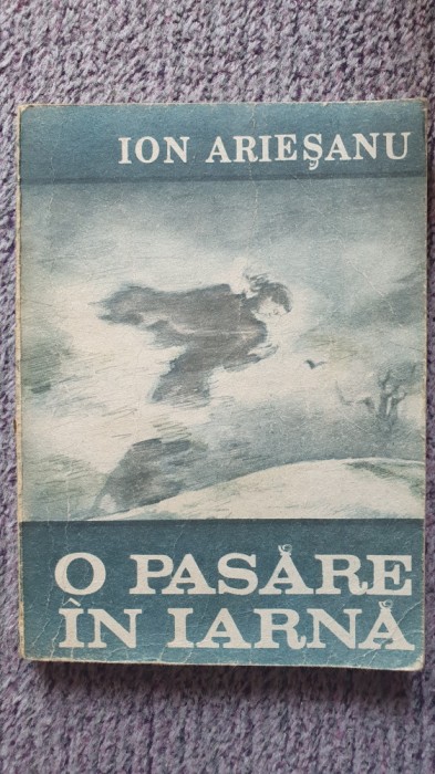 O pasare de iarna, Ion Ariesanu, Ed Facla 1986