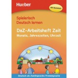 Spielerisch Deutsch lernen. DaZ-Arbeitsheft Zeit Buch Monate, Jahreszeiten, Uhrzeit - Marion Techmer, Julia Michaelis
