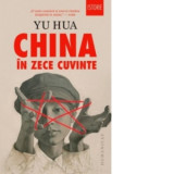 China in zece cuvinte - Yu Hua
