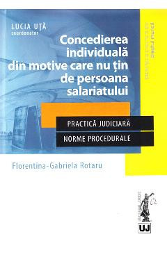 Concedierea individuala din motive care nu tin de persoana salariatului - Florentina Gabriela Rotaru, Lucia Uta foto