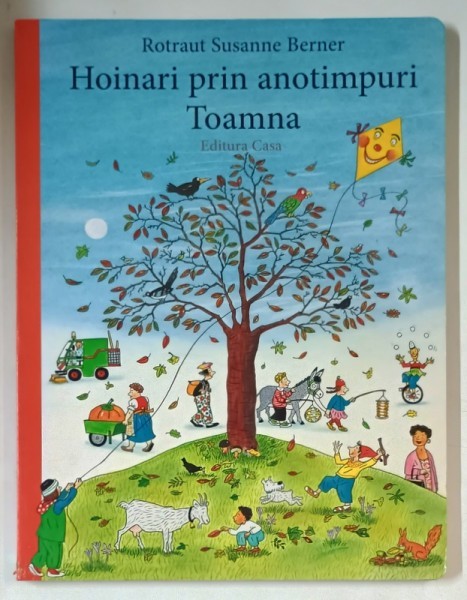 HOINARI PRIN ANOTIMPURI - TOAMNA de ROTRAUT SUSANNE BERNER , 2017 *MICI DEFCTE COTOR