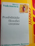 Mircea Vulcănescu,posibilitățile filozofiei crestine