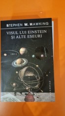 Stephen W. Hawking - Visul lui Einstein si alte eseuri