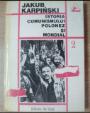 Istoria comunismului polonez si mondial .... / Jakub Karpinski