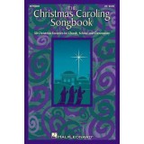 The Christmas Caroling Songbook: Satb Collection