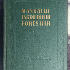 Manualul inginerului forestier Volumul 84