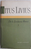 De la fundarea Romei I &ndash; Titus Livius