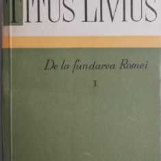 De la fundarea Romei I – Titus Livius