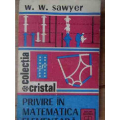 Privire In Matematica Elementara - W. W. Sawyer ,537055