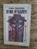 LA NOI , IN VIISOARA -MIHAIL SADOVEANU ,1921