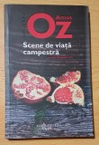 Scene de viata campestra de Amos Oz Humanitas, 2011