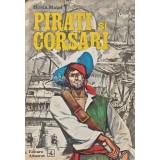 Pirati si corsari - 1974 - Horia Matei (XE55)