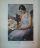Cristina Panaite - Francisc Sirato 1877-1953 catalog de expozitie arta MNAR 1998