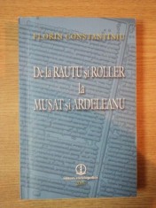 DE LA RAUTU SI ROLLER LA MUSAT SI ARDELEANU de FLORIN CONSTANTINIU , 2007 foto