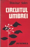 Circuitul Umbrei Dimitar Solev - Roman Thriller Detectivi Actiune Suspans Carte Beletristica