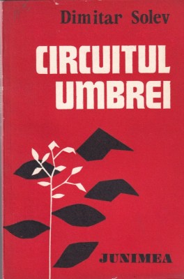Dimitar Solev - Circuitul umbrei foto