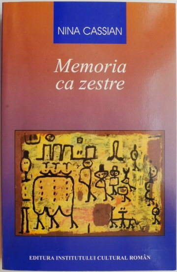 Memoria ca zestre – Nina Cassian | Okazii.ro