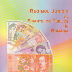 Regimul juridic al finantelor publice in Romania