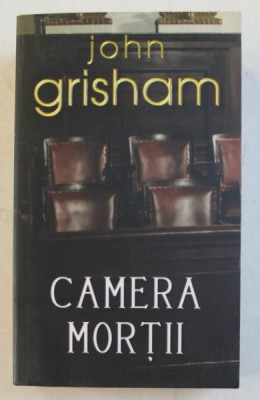 CAMERA MORTII de JOHN GRISHAM , 2007 foto