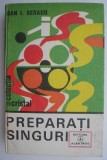 Preparati singuri &ndash; Dan I. Seracu