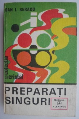 Preparati singuri &amp;ndash; Dan I. Seracu foto