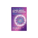 The Only Way to Learn about Relationships