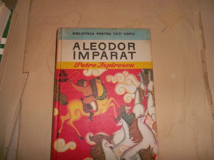Aleodor Imparat - Petre Ispirescu