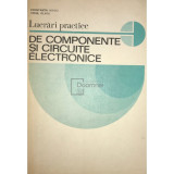 Constantin Miroiu - Lucrări practice de componente și circuite electronice (editia 1983)