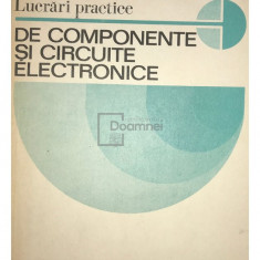 Constantin Miroiu - Lucrări practice de componente și circuite electronice (editia 1983)
