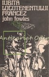 Cumpara ieftin Iubita Locotenentului Francez - John Fowles