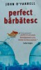 Perfect barbatesc - 2009 - John OFarrell (C73), Rao