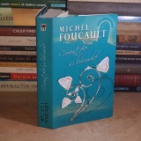 MICHEL FOUCAULT - CUVINTELE SI LUCRURILE , 2008 ( CARTONATA ) *