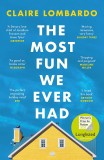 The Most Fun We Ever Had | Claire Lombardo, W&amp;N