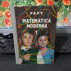 Papy, Matematica modernă, vol. 1, editura Tineretului, București 1967, 112