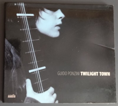 CD ORIGINAL DIGIPACK: GUIDO PONZINI - TWILIGHT TOWN (OZELLA, 2006) foto