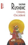 Cumpara ieftin Orient, Occident (Top 10+)/Salman Rushdie