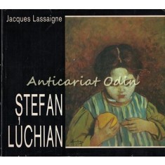 Stefan Luchian - Jacques Lassaigne