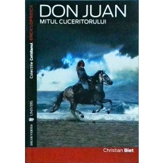 Christian Biet - Don Juan. Mitul cuceritorului