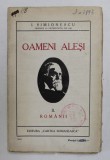 OAMENI ALESI , VOL. II : ROMANII de I. SIMIONESCU , 1927