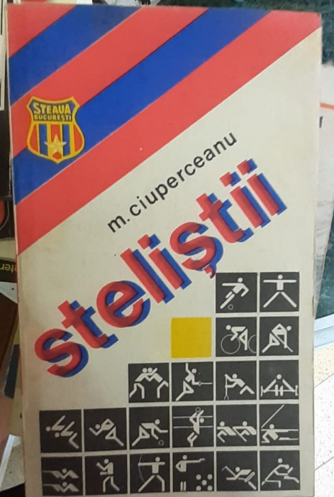 Stelistii - M. Ciuperceanu