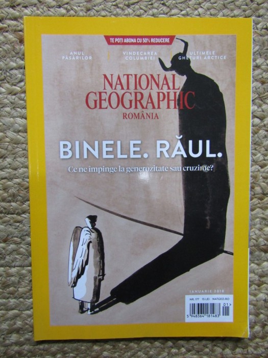 NATIONAL GEOGRAPHIC ROMANIA IANUARIE 2018 BINELE RAUL CE NE IMPINGE LA GENEROZITATE SAU CRUZIME