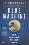 Blue machine - Helen Czerski