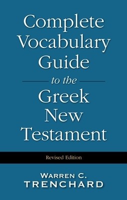 Complete Vocabulary Guide to the Greek New Testament foto